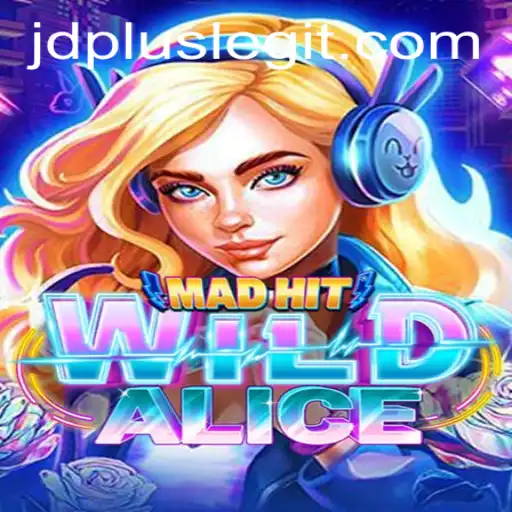 MadHitWildAlice: The Ultimate Thrill in Gaming with JDplus