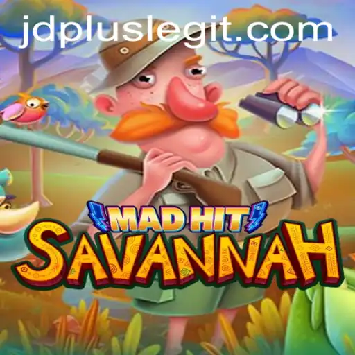 MadHitSavannah: A Thrilling New Adventure with JDplus Influence